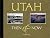 Utah: Then & Now