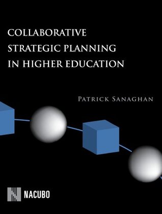 Collaborative Strategic Planning in Higher Education (Paperback)