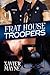 Frat House Troopers (1) (Brandt and Donnelly Capers)
