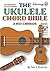 The Ukulele Chord Bible (Fretted Friends)