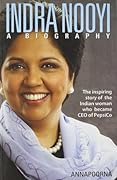 Indra Nooyi: A Biography