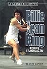 Billie Jean King : Tennis Trailblazer (Lerner Biographies)
