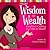 From Wisdom to Wealth...Insights to Creating Your Path to Wealth by Christine Mathieu