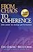 From Chaos to Coherence: The Power to Change Performance