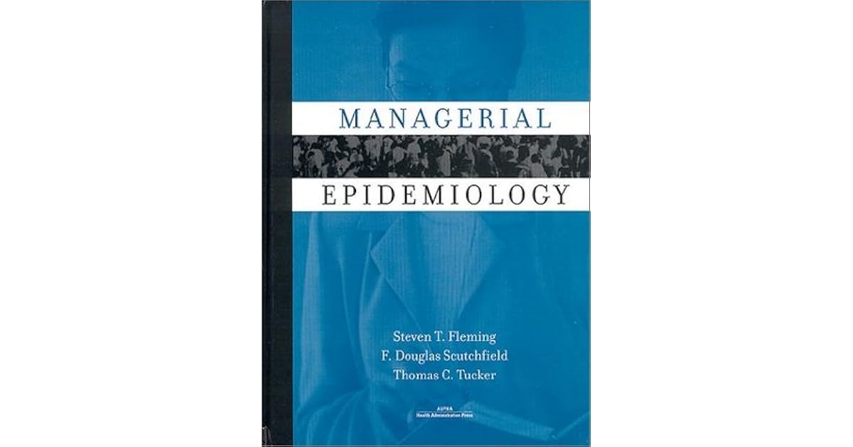 Managerial Epidemiology by Stephen T. Fleming