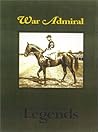 War Admiral: Thoroughbred Legends