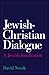 Jewish-Christian Dialogue by David Novak