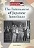 The Internment of Japanese ...