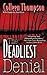 The Deadliest Denial by Colleen Thompson