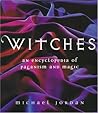 Witches: An Encyclopedia of Paganism and Magic
