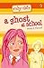 A Ghost at School (Ruby Clair, #3)