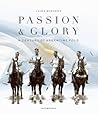 Passion & Glory: A Century of Argentine Polo