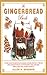The Gingerbread Book: 54 Cookie-Construction Projects for Party Centerpieces and Holiday Decorations, 117 Full-Sized Patterns, Plans for 18 Structures, ... History, and Step-by-Step How-To's