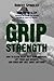 Grip Strength by Robert Spindler Grip Strength by Robert Spindler
