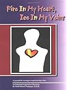 Fire in My Heart, Ice in My Veins by Enid Samuel Traisman