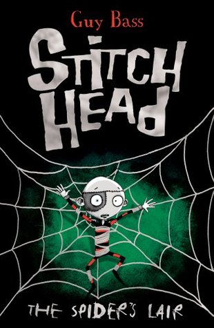 The Spiders Lair (Stitch Head, #4)