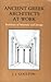 Ancient Greek Architects at Work: Problems of Structure and Design