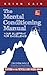 The Mental Conditioning Manual by Brian M. Cain