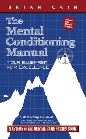 The Mental Conditioning Manual: Your Blueprint for Excellence (Hardcover)