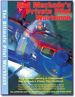 Rod Machado's Private Pilot Workbook (Paperback)