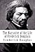 The Narrative of the Life of Frederick Douglass by Frederick Douglass