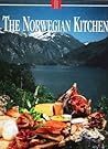 The Norwegian Kitchen: Recipes and Copy Provided by the Association of Norwegian Chefs The Norwegian Kitchen: Recipes and Copy Provided by the Association of Norwegian Chefs