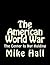 The American World War: The...
