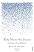 Take Me to the Source: In Search of Water
