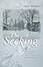 The Seeking (New England Library Of Black Literature)