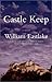 Castle Keep by William Eastlake