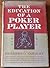 The Education of a Poker Pl...