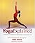 Yoga Explained by Mira Metha