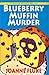 Blueberry Muffin Murder (Hannah Swensen, #3)