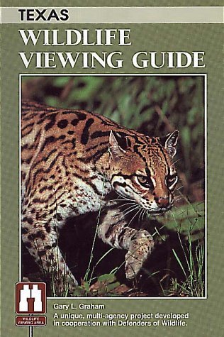 Texas Wildlife Viewing Guide (Watchable Wildlife Series)