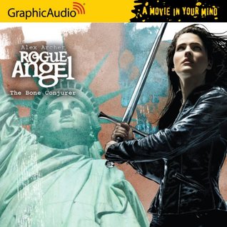 The Bone Conjurer Rogue Angel 24 By Alex Archer The Bone Conjurer Rogue Angel 24 By Alex Archer