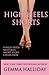 High Heels Shorts (High Heels, #3.5, 5.5, 5.75)