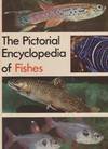 The Pictorial Encyclopedia of Fishes