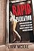 Rapid Escalation: How An Average Guy Can Skip The Dating Process And Get Laid In Under An Hour