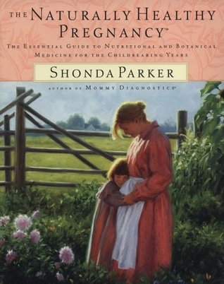 Naturally Healthy Pregnancy (Paperback)