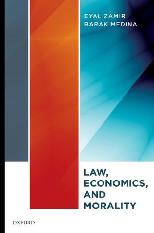 Law, Economics, and Morality (Kindle Edition)