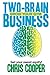 Two-Brain Business: Grow Your Gym (Grow Your Gym Series)