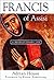 Francis of Assisi: A Revolutionary Life