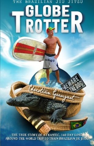 The Brazilian Jiu Jitsu Globetrotter