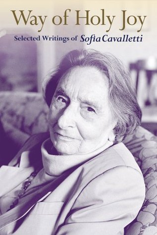 Way of Holy Joy: Selected Writings of Sofia Cavalletti (Paperback)
