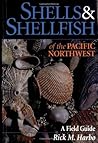 Shells and Shellfish of the Pacific Northwest Shells and Shellfish of the Pacific Northwest