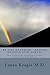 Be the Rainbow * Bridge Heaven and Earth:: How-to Manual for Integrating Alternative and Evidence-Based Medicine
