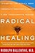 Radical Healing by Rudolph M. Ballentine