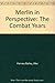 The Merlin in perspective: The combat years (Historical series)
