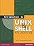 Introduction to Unix and Shell Programming