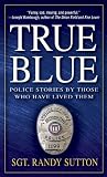 True Blue: Police...